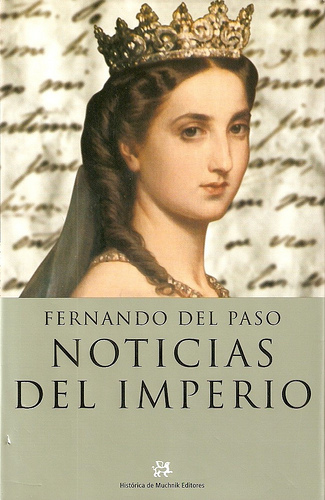 Noticias del Imperio de Fernando del Paso.