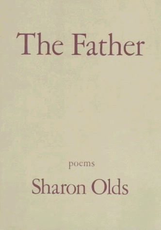 The Father por Sharon Olds.